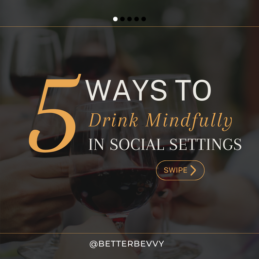 5 Ways to Drink Mindfully in Social Settings